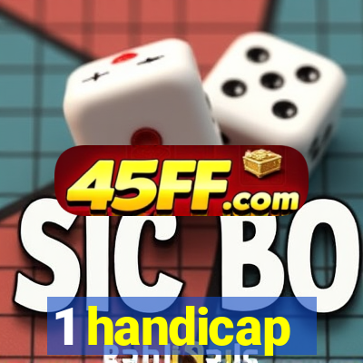 1 handicap